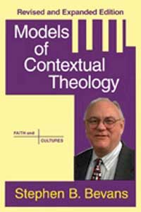 Steven Bevans Models of Contextual Theology