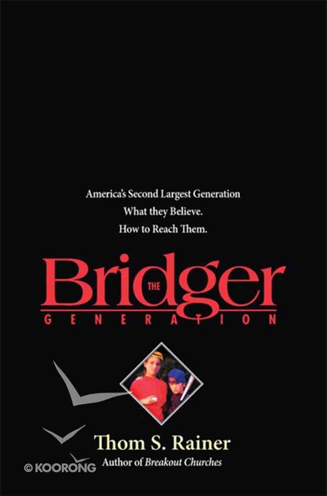 The Bridger Generation by Thom Rainer /></p>
<p><span id=