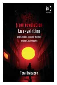 From Revolution to Revelation, by Tara Brabazon