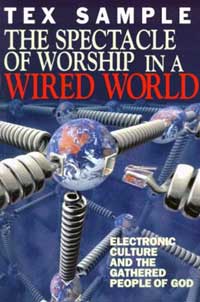 Spectacle of Worship in a Wired World