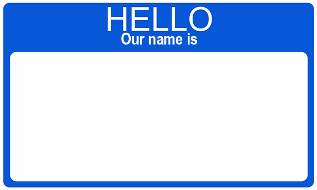 Hello Our Name Is